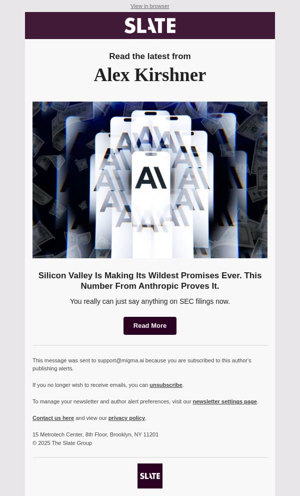 Silicon Valley Is Making Its Wildest Promises Ever. This Number From Anthropic Proves It. email from Slate screenshot