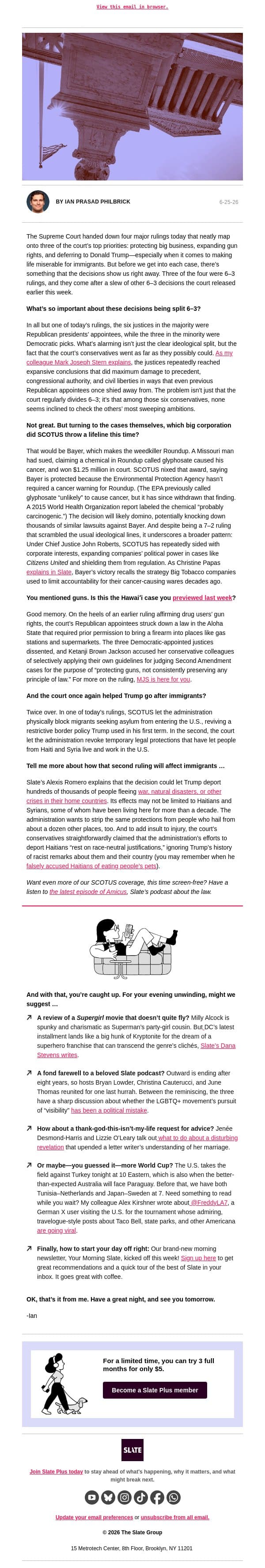 The Supreme Court ran wild today. Let's get you caught up. email from Slate screenshot