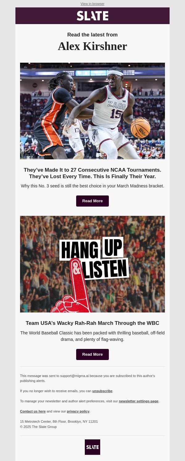 They’ve Made It to 27 Consecutive NCAA Tournaments. They’ve Lost Every Time. This Is Finally Their Year. email from Slate screenshot