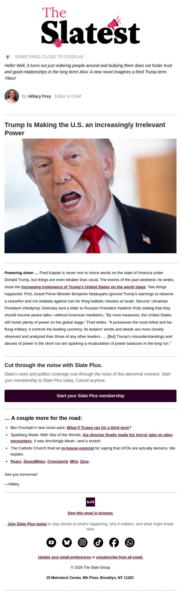 Another thing Trump is killing? America’s influence abroad. email from Slate screenshot