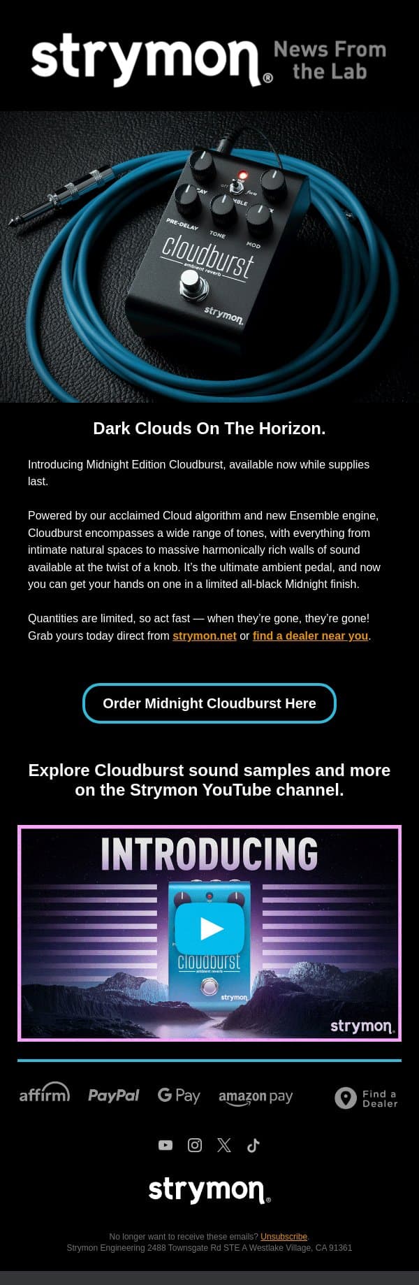 For A Limited Time Only — Introducing Midnight Cloudburst. email from Strymon screenshot