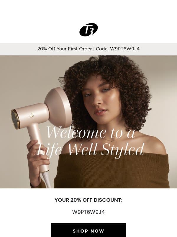 Inside: Your Exclusive 20% Off Code email from T3