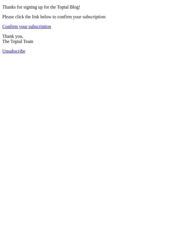 Confirm your Toptal Blog subscription email from Toptal screenshot