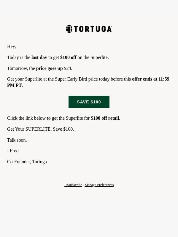 12 hours left to SAVE $100 OFF the Superlite email from Tortuga screenshot
