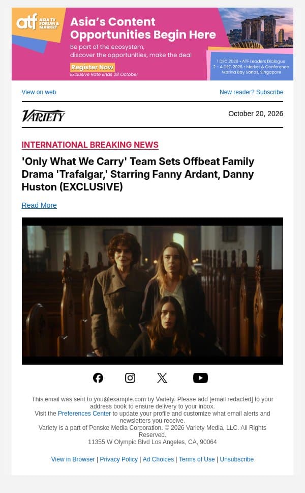 'Only What We Carry' Team Sets Offbeat Family Drama 'Trafalgar,' Starring Fanny Ardant, Danny Huston (EXCLUSIVE) email from Variety screenshot