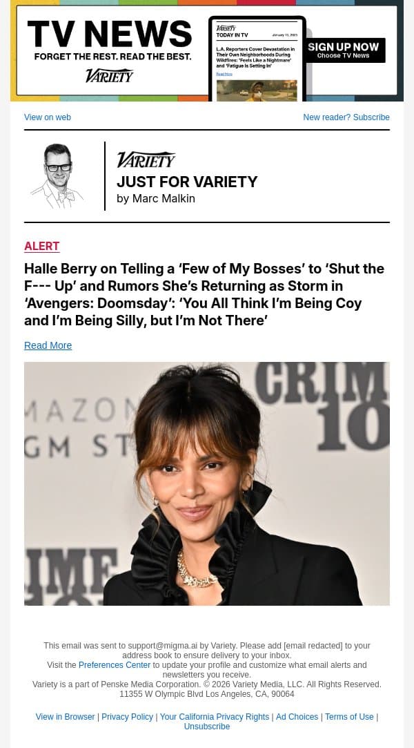Halle Berry on Telling a ‘Few of My Bosses’ to ‘Shut the F--- Up’ and Rumors She’s Returning as Storm in ‘Avengers: Doomsday’: ‘You All Think I’m Being Coy and I’m Being Silly, but I’m Not There’ email from Variety screenshot
