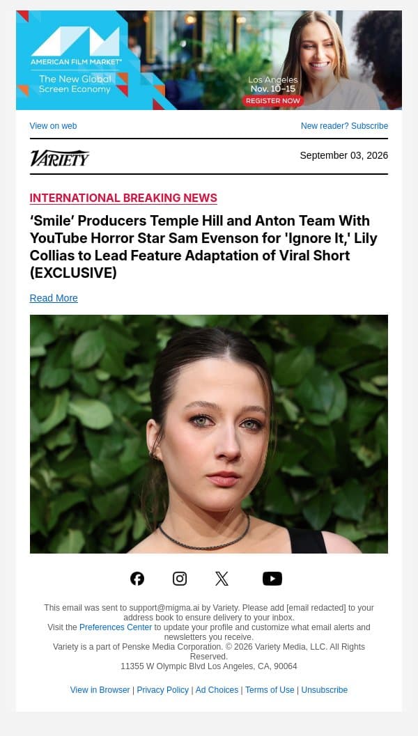 ‘Smile’ Producers Temple Hill and Anton Team With YouTube Horror Star Sam Evenson for 'Ignore It,' Lily Collias to Lead Feature Adaptation of Viral Short (EXCLUSIVE) email from Variety screenshot