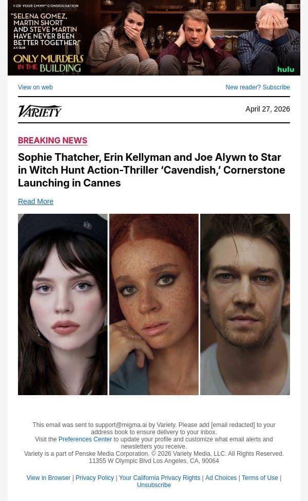 Sophie Thatcher, Erin Kellyman and Joe Alywn to Star in Witch Hunt Action-Thriller ‘Cavendish,’ Cornerstone Launching in Cannes email from Variety screenshot