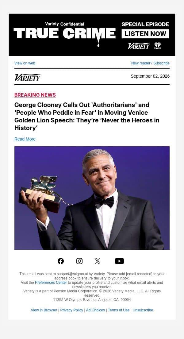George Clooney Calls Out 'Authoritarians' and 'People Who Peddle in Fear' in Moving Venice Golden Lion Speech: They’re ‘Never the Heroes in History’ email from Variety screenshot