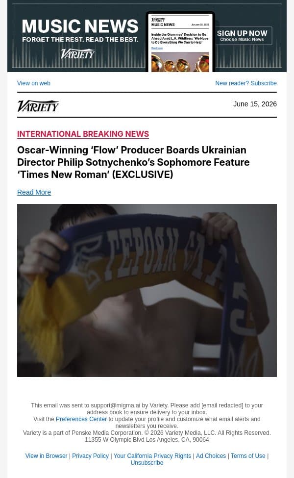 Oscar-Winning ‘Flow’ Producer Boards Ukrainian Director Philip Sotnychenko’s Sophomore Feature ‘Times New Roman’ (EXCLUSIVE) email from Variety screenshot
