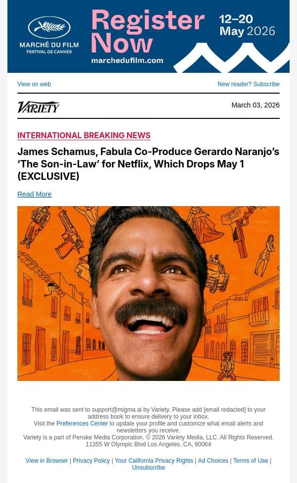 James Schamus, Fabula Co-Produce Gerardo Naranjo’s ‘The Son-in-Law’ for Netflix, Which Drops May 1 (EXCLUSIVE) email from Variety screenshot