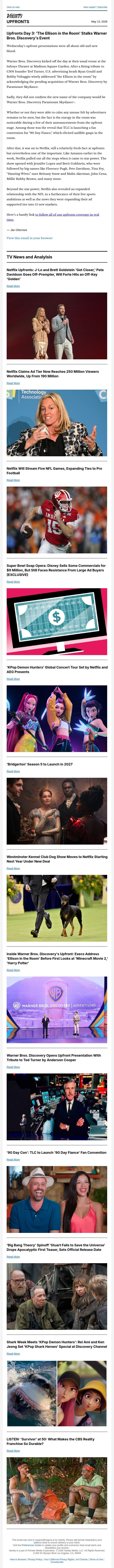 UPFRONTS 2026: 'The Ellison in the Room' Stalks WBD Event; Ted Turner Tribute; TLC Plans '90 Day Con'; Netflix Ad Tier Hits 250 Million; Shark Week Meets 'Kpop Demon Hunters'; Disney's Super Bowl Soap Opera; and More email from Variety screenshot