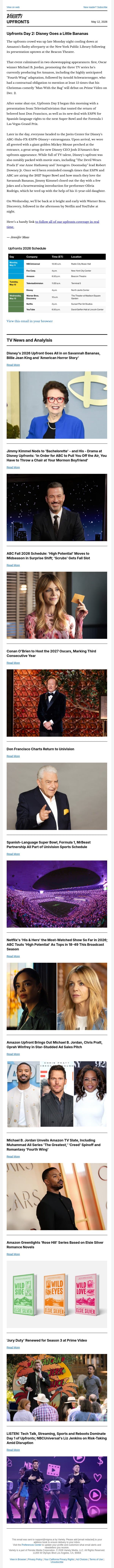 UPFRONTS 2026: Upfronts 2026: Disney Goes Bananas; Jimmy Kimmel's Zingers; 'High Potential' Moves to Midseason; Don Francisco Returns to Univision; Michael B. Jordan Delivers for Amazon; 'Jury Duty' Renewed; and More email from Variety screenshot