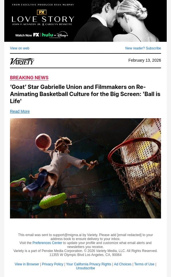 ‘Goat’ Star Gabrielle Union and Filmmakers on Re-Animating Basketball Culture for the Big Screen: 'Ball is Life' email from Variety screenshot