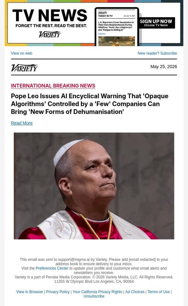 Pope Leo Issues AI Encyclical Warning That 'Opaque Algorithms' Controlled by a 'Few' Companies Can Bring 'New Forms of Dehumanisation' email from Variety screenshot
