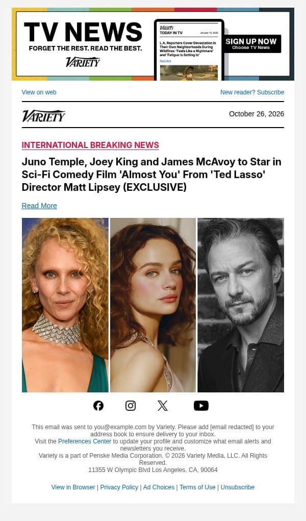 Juno Temple, Joey King and James McAvoy to Star in Sci-Fi Comedy Film 'Almost You' From 'Ted Lasso' Director Matt Lipsey (EXCLUSIVE) email from Variety screenshot