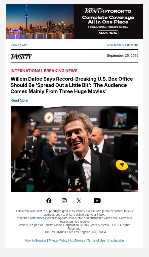 Willem Dafoe Says Record-Breaking U.S. Box Office Should Be ‘Spread Out a Little Bit’: ‘The Audience Comes Mainly From Three Huge Movies’ email from Variety screenshot