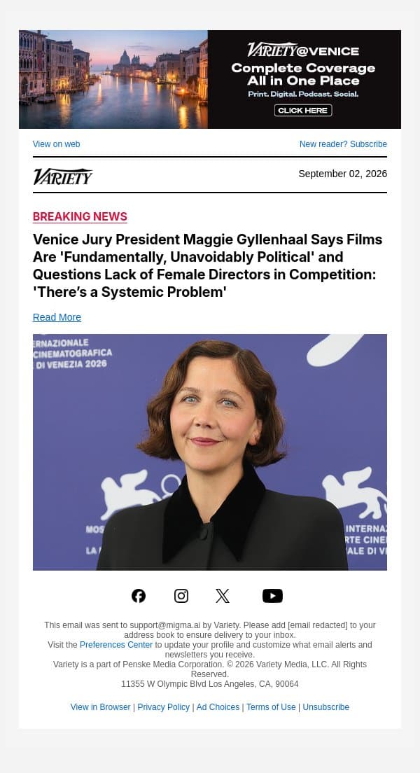 Venice Jury President Maggie Gyllenhaal Says Films Are 'Fundamentally, Unavoidably Political' and Questions Lack of Female Directors in Competition: 'There’s a Systemic Problem' email from Variety screenshot