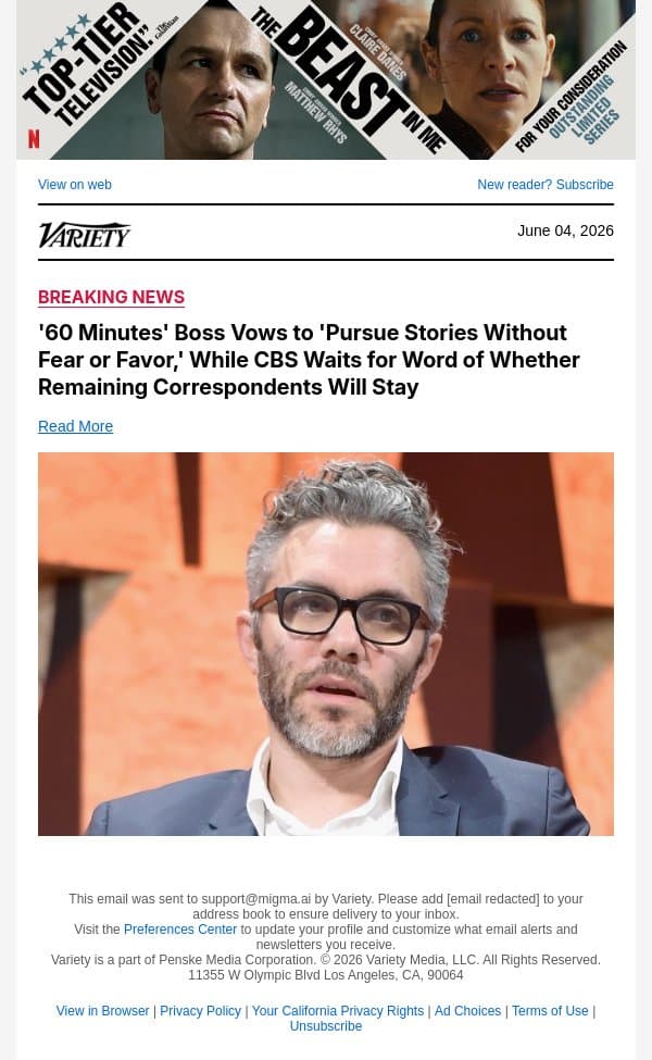 '60 Minutes' Boss Vows to 'Pursue Stories Without Fear or Favor,' While CBS Waits for Word of Whether Remaining Correspondents Will Stay email from Variety screenshot