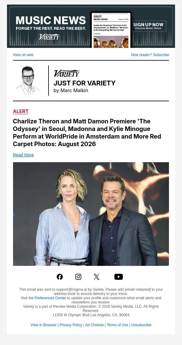 Charlize Theron and Matt Damon Premiere 'The Odyssey' in Seoul, Madonna and Kylie Minogue Perform at WorldPride in Amsterdam and More Red Carpet Photos: August 2026 email from Variety screenshot