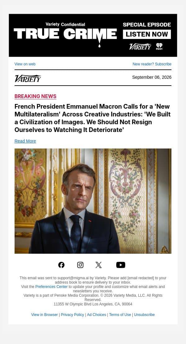 French President Emmanuel Macron Calls for a 'New Multilateralism' Across Creative Industries: 'We Built a Civilization of Images. We Should Not Resign Ourselves to Watching It Deteriorate' email from Variety screenshot