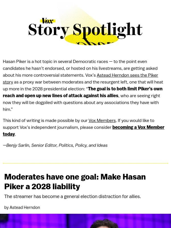 Moderates' quest to make Hasan Piker a 2028 liability email from Vox