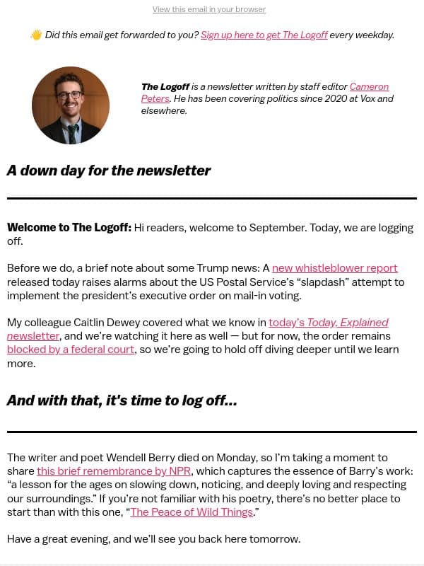 Log off with a poem by Wendell Berry email from Vox