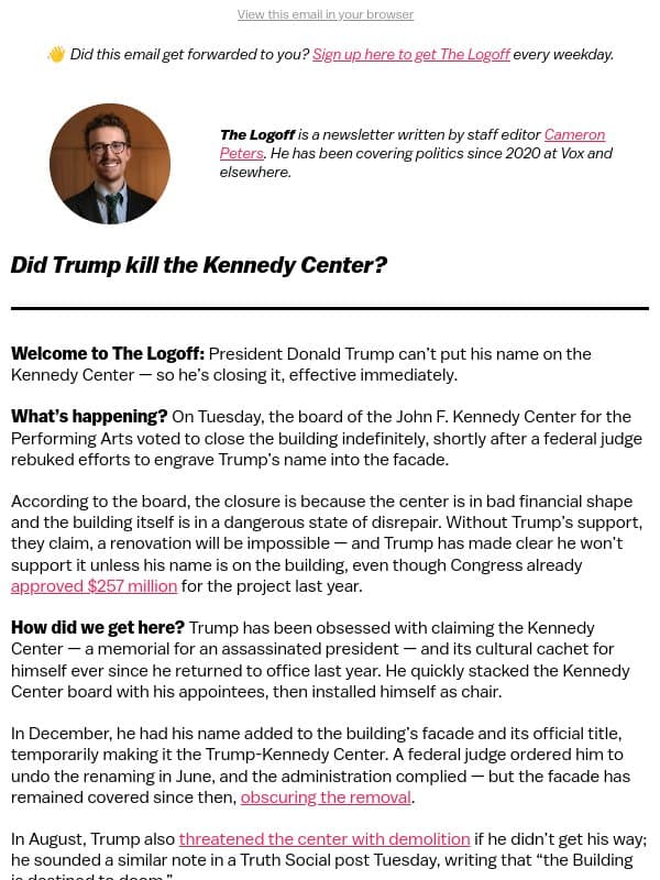 Did Trump kill the Kennedy Center? email from Vox