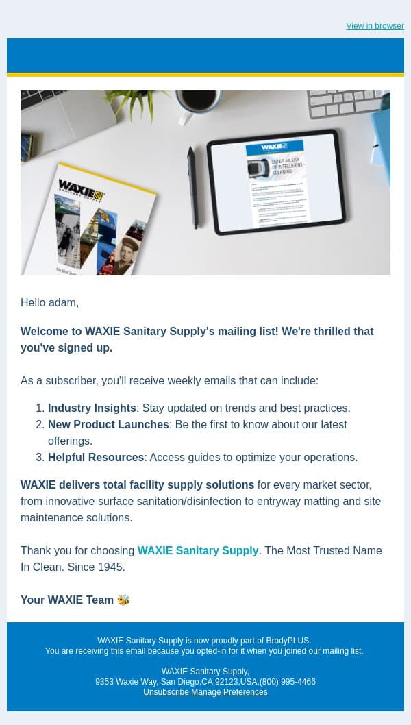 adam, Welcome to the WAXIE Sanitary Supply Mailing List! email from WAXIE screenshot