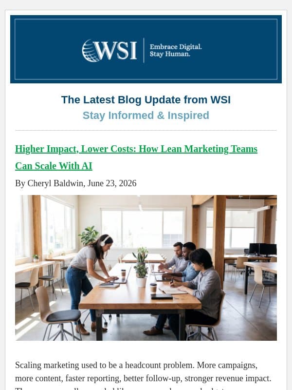 Higher Impact, Lower Costs: How Lean Marketing Teams Can Scale With AI email from WSI