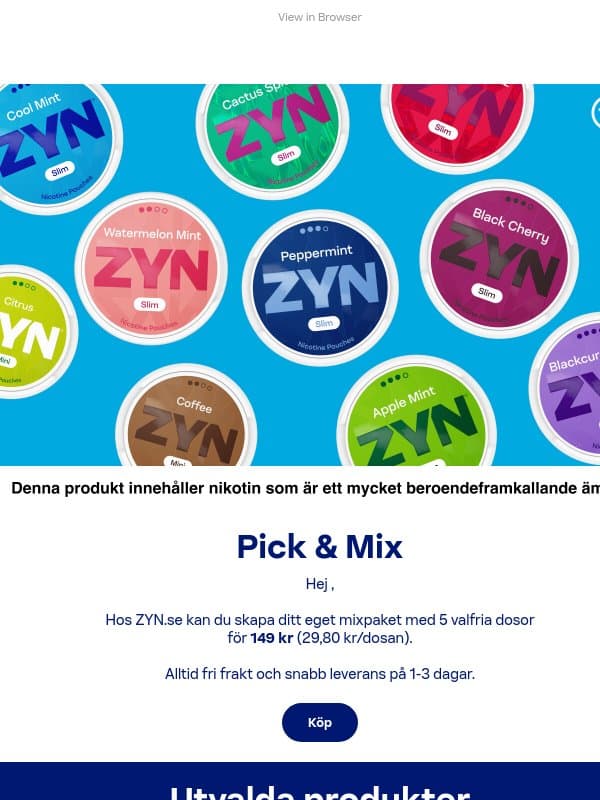 Pick & Mix - 29,80 kr/dosa email from ZYN