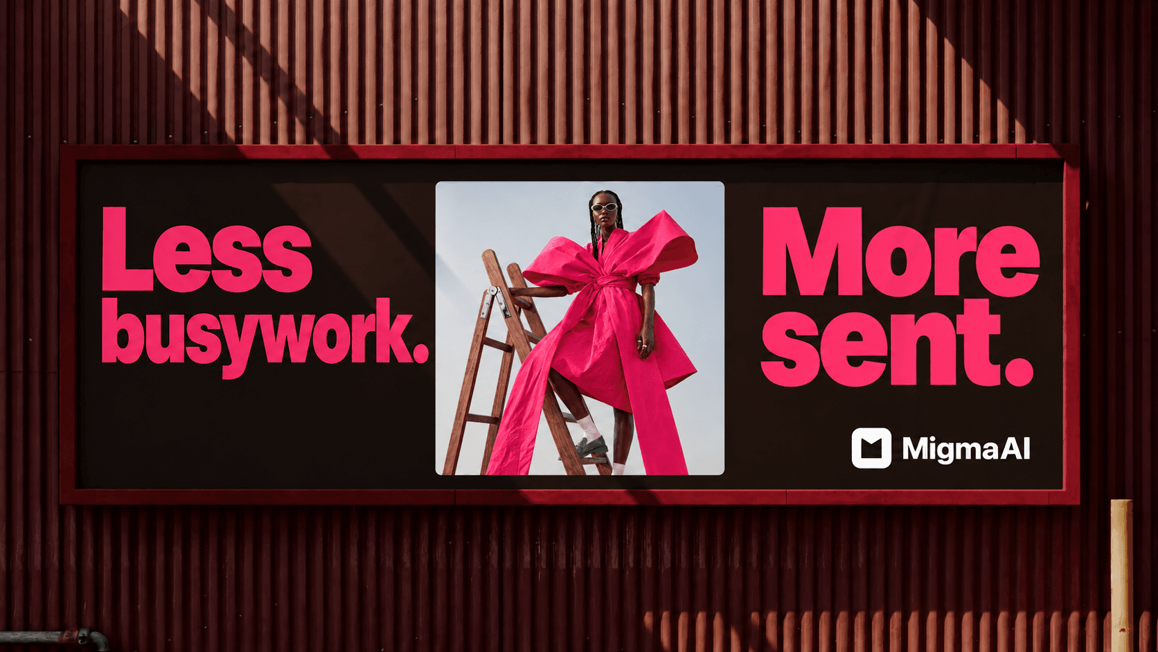 Migma street-ad concept on a ribbed wall: pink Less busywork. More sent. lettering around the Art direction photograph of a model in a pink bow dress on a ladder, with the white MigmaAI logo on Ink.