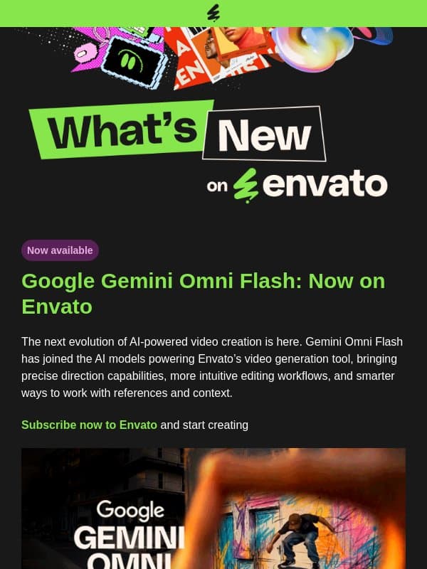 Adam , Google Gemini Omni Flash is now available on Envato π¬ email from 3DOcean