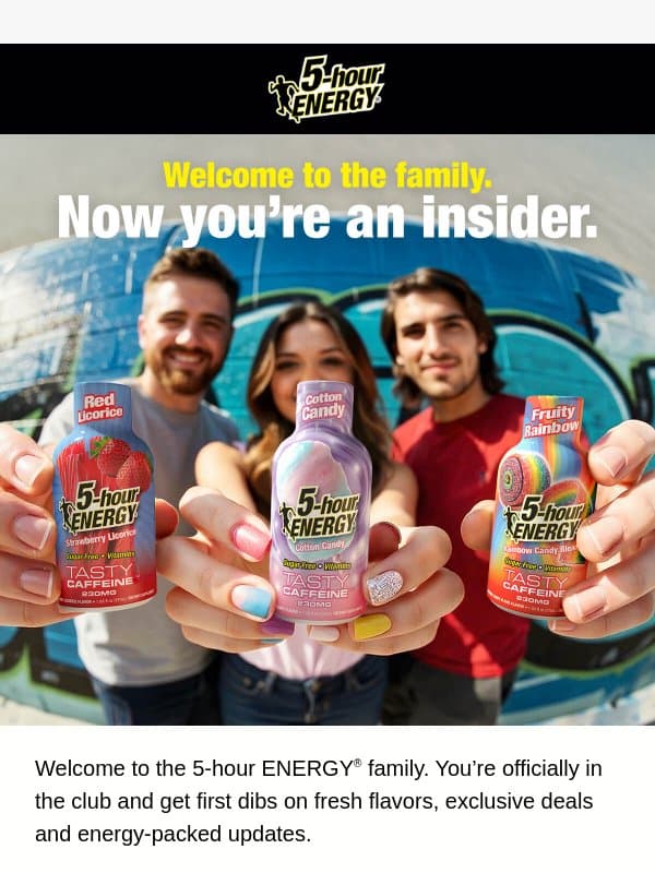 Welcome! You've found it. email from 5-hour Energy