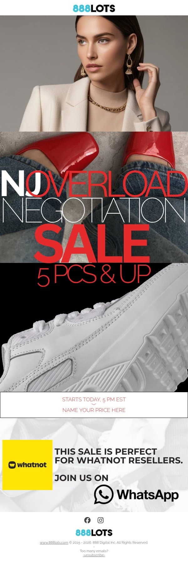 NJ OVERLOAD NEGOTIATION SALE - 5 PCS & UP. Name Your Price & Stock Top High Quality Brands. email from 888 Lots screenshot