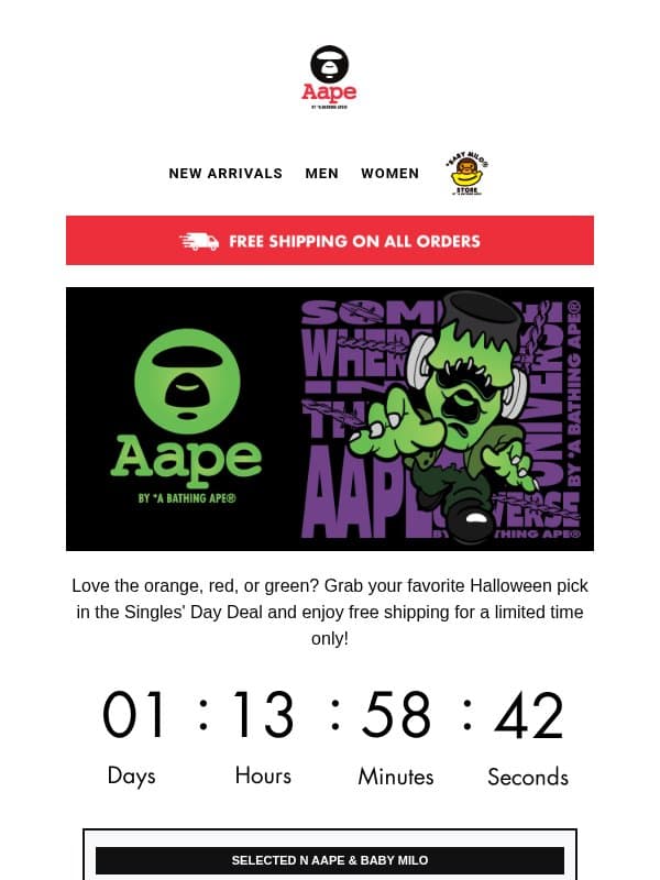 πGrab your favorite Halloween pick in the Singles' Day Deal and enjoy free shipping email from Aape