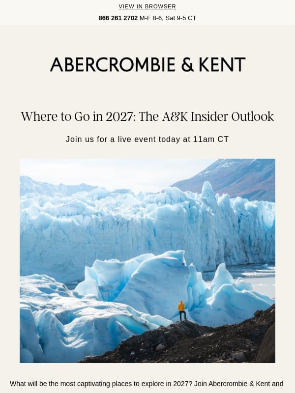 Live today, 11am CT: Where to go in 2027 email from Abercrombie & Kent