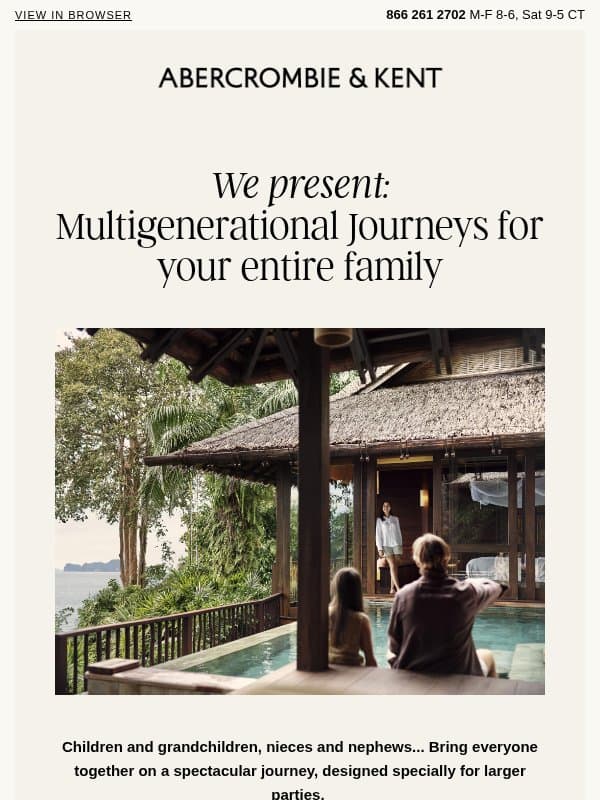 NEW! Tailormade Multigenerational Journeys collection email from Abercrombie & Kent