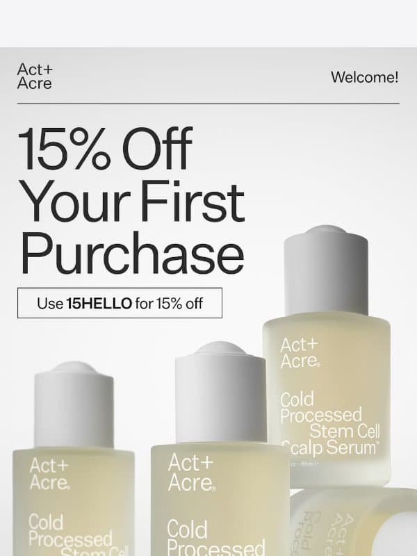Here's Your 15% Off Code email from Act + Acre