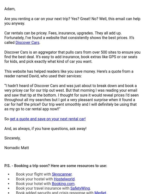 Renting a car? Use this company for the best deals! email from "adam" <nomadic Matt