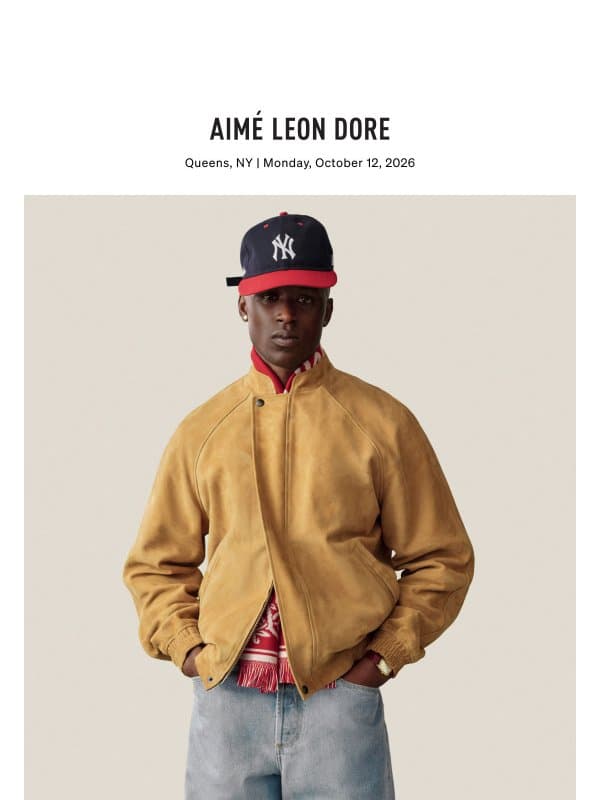 FALL / WINTER ‘26 OUTERWEAR email from Aime Leon Dore