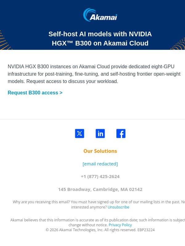 Self-host AI models with NVIDIA HGX™ B300 on Akamai Cloud email from Akamai Edge