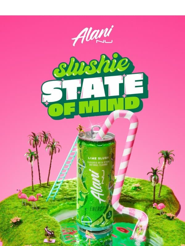 Just Dropped: NEW Lime Slush ๐โ๐ฉ๐โโ๏ธ๐ด email from Alani Nu