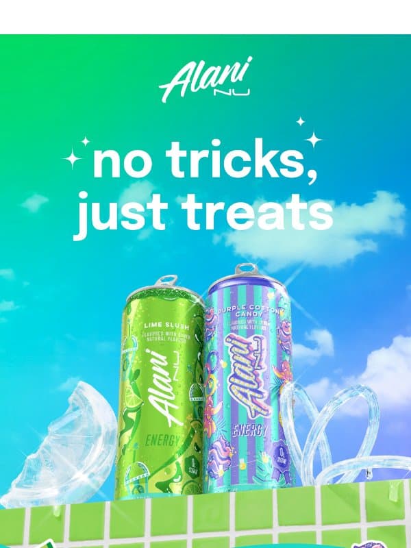 Trick or treat, bestie? 💜🫧💚 email from Alani Nu