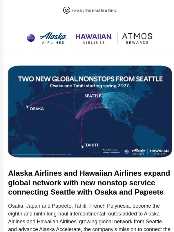 Alaska Airlines and Hawaiian Airlines expand global network with new nonstop service connecting Seattle with Osaka and Papeete email from Alaska Airlines