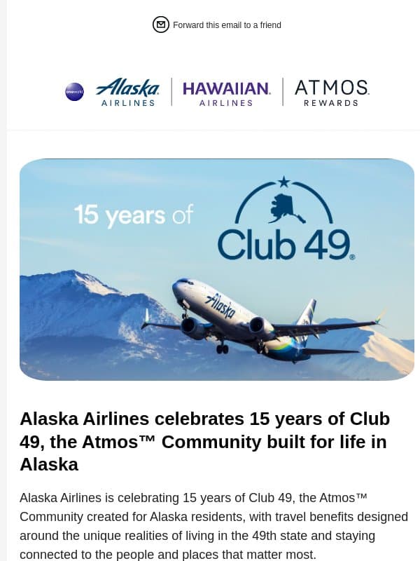 Alaska Airlines celebrates 15 years of Club 49, the Atmos™ Community built for life in Alaska email from Alaska Airlines