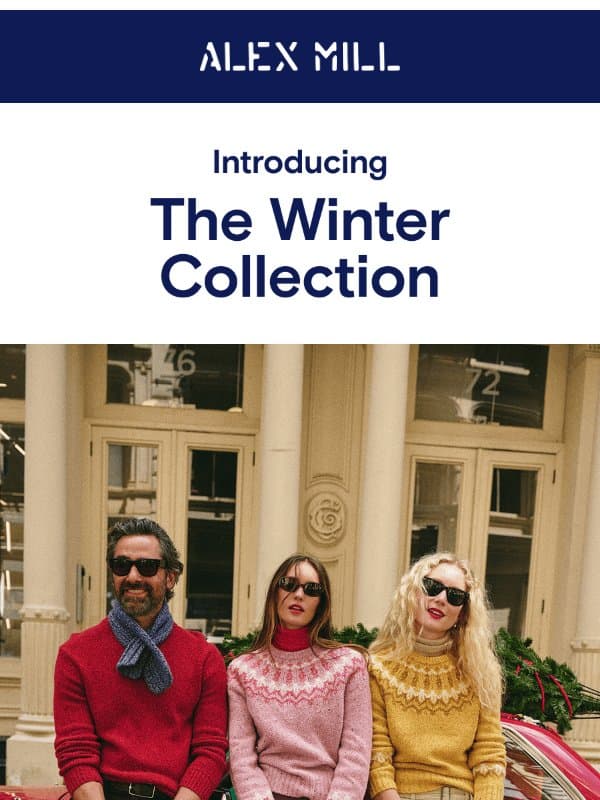 INTRODUCING THE WINTER COLLECTION❄️ email from Alex Mill