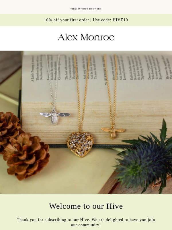 Welcome to our Hive email from Alex Monroe