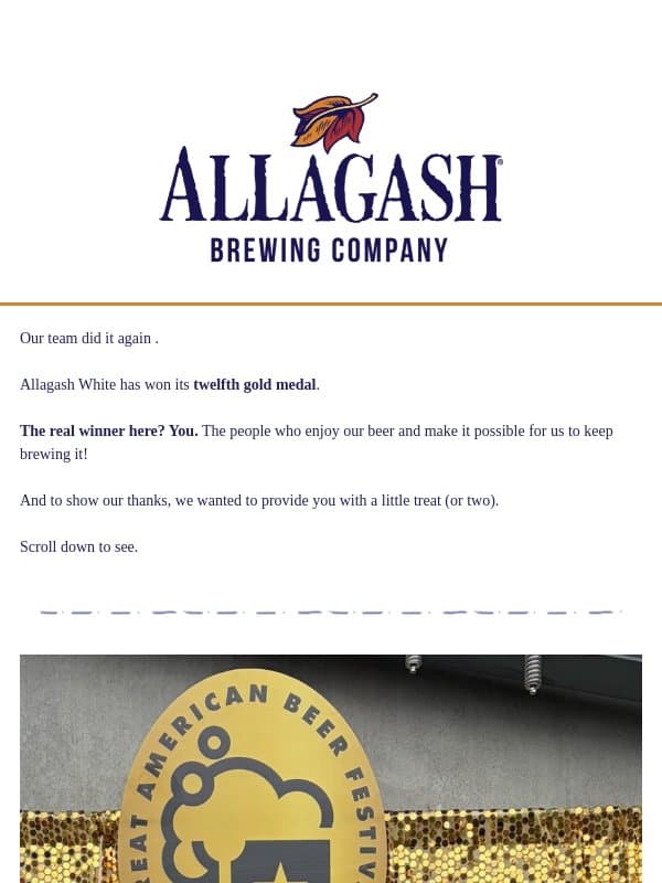 A 12-pack of Golds🥇 for Allagash White email from Allagash Brewing
