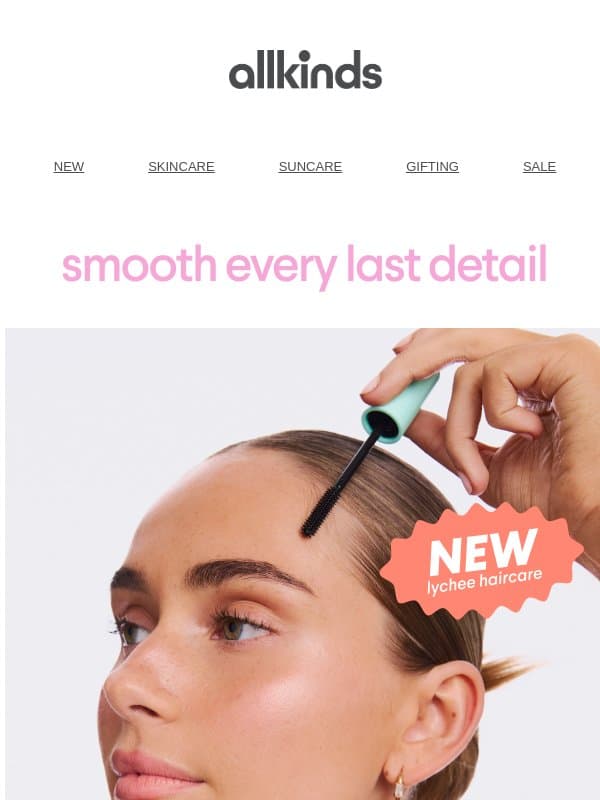 Get Slick just for a fresh new look email from Allkinds